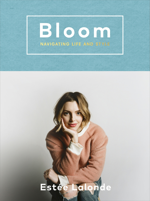 Title details for Bloom by Estée Lalonde - Wait list